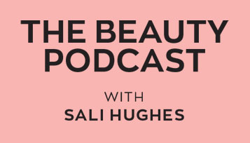 The beauty podcast with sali hughes